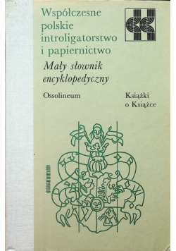 Współczesne polskie introligatorstwo i papiernictwo