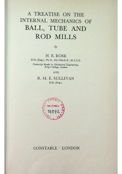 A treatise on the internal mechanics of ball tube and rod mills