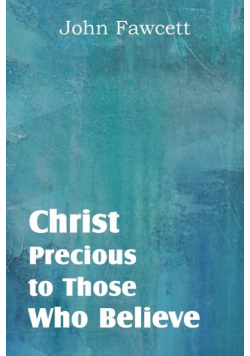 Christ, Precious to Those Who Believe