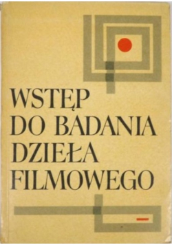 Wstęp do badania dzieła filmowego