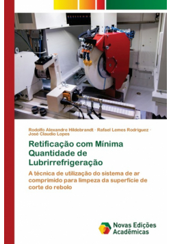 Retificação com Mínima Quantidade de Lubrirrefrigeração