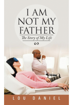 I Am Not My Father