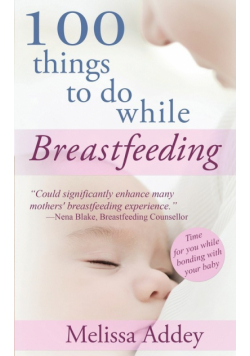 100 Things to do while Breastfeeding