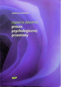 Ciężarna dziewica proces psychologicznej przemiany