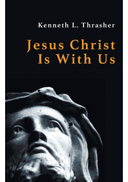 Jesus Christ Is With Us
