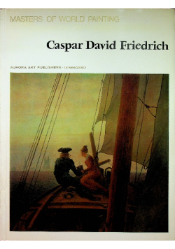 Masters of world painting Caspar David Friedrich