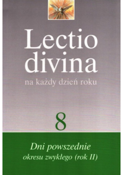Lectio divina na każdy dzień roku  8 dni powszednie