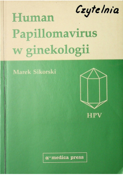 Human Papillomavirus w ginekologii