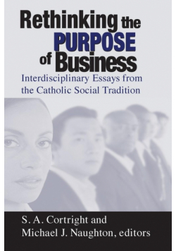 Rethinking the Purpose of Business