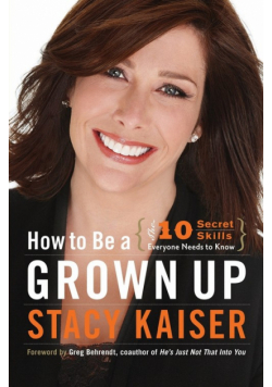 How to Be a Grown Up