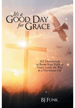 It's a          Good Day                     for Grace
