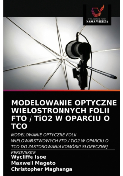 Modelowanie Optyczne Wielostronnych Folii Fto / Tio2 W Oparciu O Tco