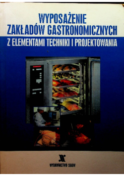 Wyposażenie zakładów gastronomicznych z elementami techniki i projektowania