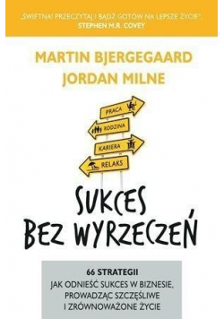 Sukces bez wyrzeczeń