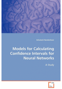 Models for Calculating Confidence Intervals for Neural Networks