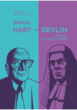 Debata Hart Devlin. Studium z filozofii prawa