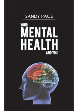 Your Mental Health and You
