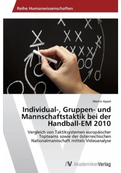Individual-, Gruppen- Und Mannschaftstaktik Bei Der Handball-Em 2010