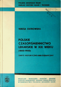Polskie czasopiśmiennictwo lekarskie w XIX wieku