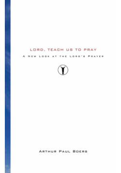 Lord, Teach Us to Pray