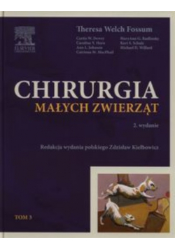 Chirurgia małych zwierząt Tom 3