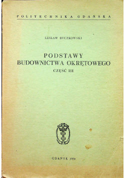 Podstawy budownictwa okrętowego tom III