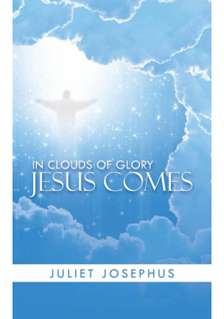 In Clouds of Glory Jesus Comes
