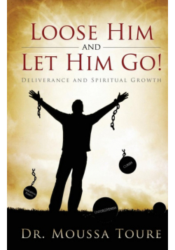 Loose Him and Let Him Go!