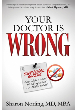 Your Doctor Is Wrong
