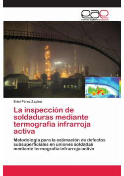 La inspección de soldaduras mediante termografía infrarroja activa