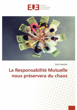 La Responsabilité Mutuelle nous préservera du chaos