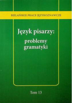 Język pisarzy problemy gramatyki