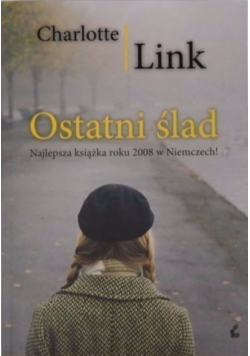 Charlotte Link - Ostatni ślad
