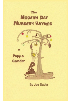 The Modern Day Nursery Rhymes of Poppa Gander