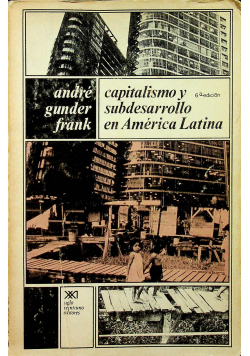 Capitalismo y subdesarrollo en america latina