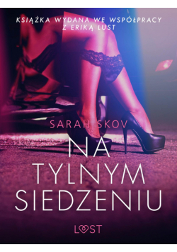 LUST. Na tylnym siedzeniu - opowiadanie erotyczne