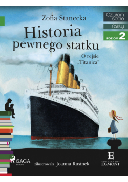I am reading - Czytam sobie. Historia pewnego statku - O rejsie "Titanica"