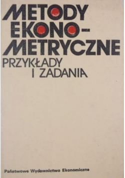 Metody ekonometryczne. Przykłady i zadania