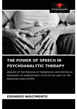 The Power Of Speech In Psychoanalytic Therapy