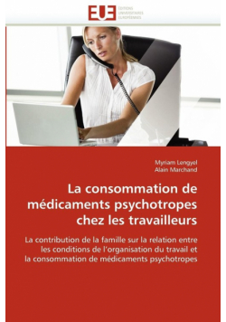 La consommation de médicaments psychotropes chez les travailleurs