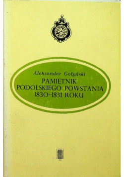 Pamiętnik Podolskiego powstania 1830 1831 roku