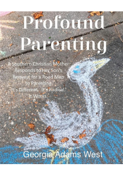 Profound Parenting