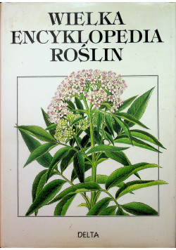 Wielka encyklopedia roślin