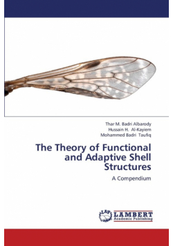 The Theory of Functional and Adaptive Shell Structures