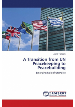 A Transition from UN Peacekeeping to Peacebuilding