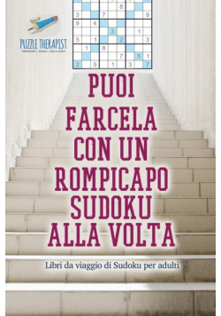 Puoi farcela con un rompicapo Sudoku alla volta | Libri da viaggio di Sudoku per adulti
