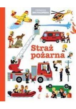 Pierwsza encyklopedia Straż pożarna