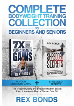 Complete Bodyweight Training for Beginners and Seniors