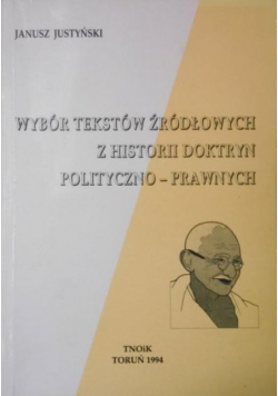Wybór tekstów źródłowych z historii doktryn polityczno-prawnych