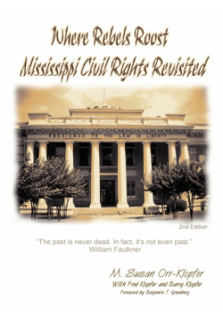 Where Rebels Roost... Mississippi Civil Rights Revisited